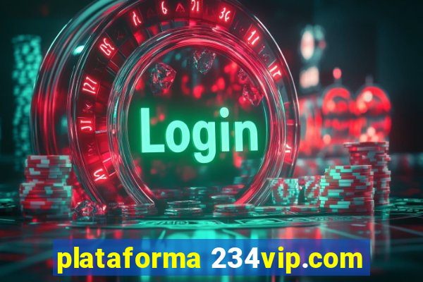 plataforma 234vip.com